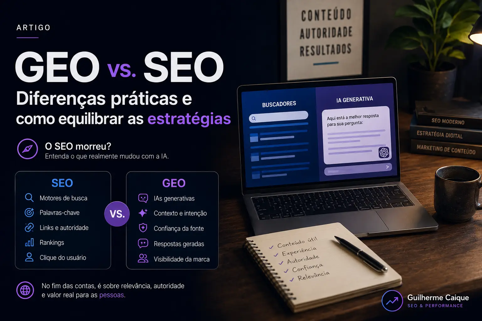 GEO vs SEO: o SEO morreu? Entenda o que realmente mudou com a IA